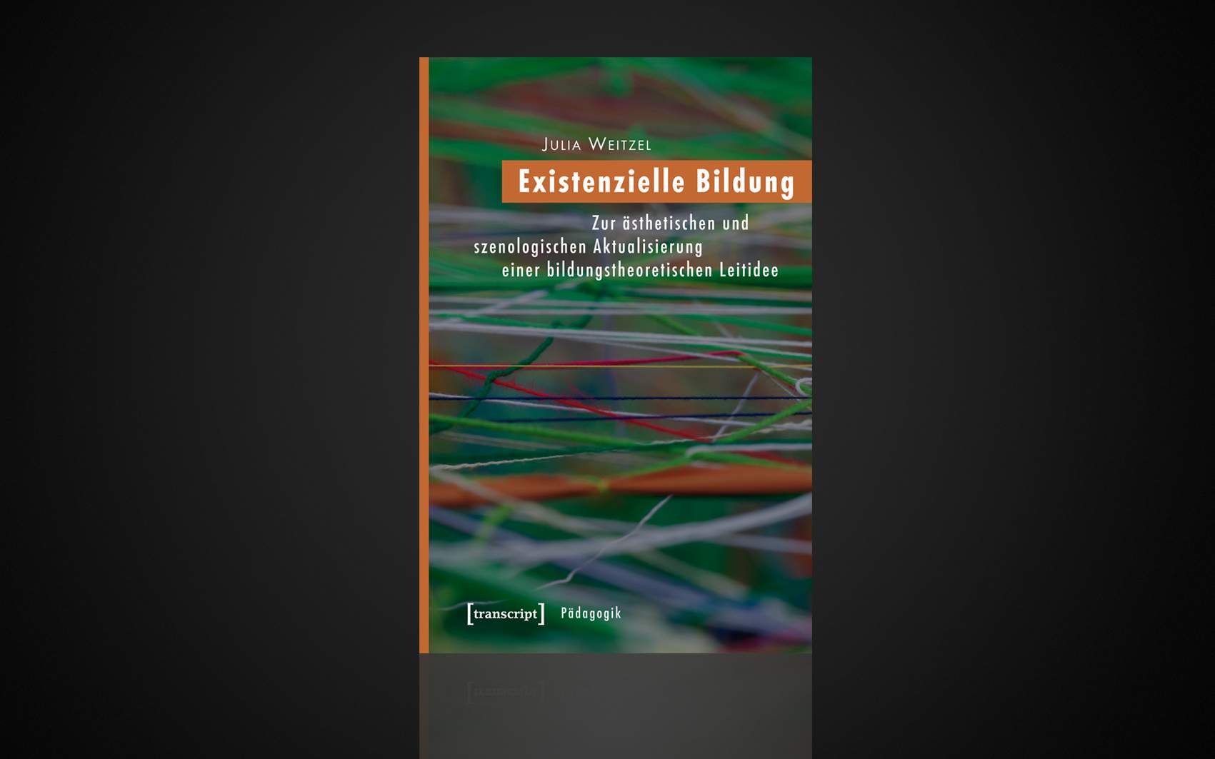Zur ästhetischen und szenologischen Aktualisierung einer bildungstheoretischen Leitidee